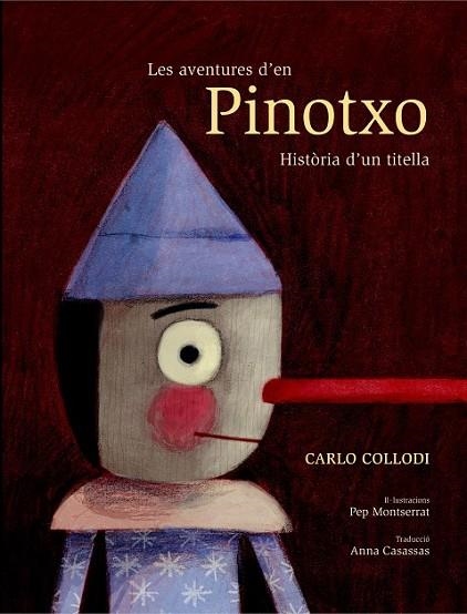 AVENTURES D'EN PINOTXO, LES. HISTÒRIA D'UN TITELLA | 9788491011477 | COLLODI, CARLO | Llibreria Drac - Llibreria d'Olot | Comprar llibres en català i castellà online