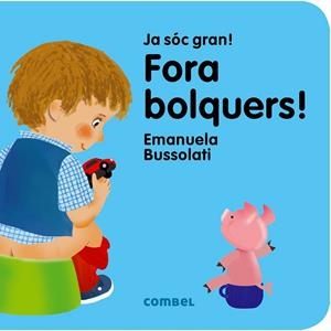FORA BOLQUERS! | 9788491011354 | BUSSOLATI, EMANUELA MARIA | Llibreria Drac - Llibreria d'Olot | Comprar llibres en català i castellà online