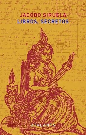 LIBROS SECRETOS  | 9788494523182 | SIRUELA, JACOBO | Llibreria Drac - Librería de Olot | Comprar libros en catalán y castellano online