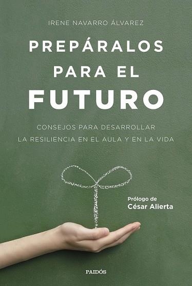 PREPÁRALOS PARA EL FUTURO | 9788449332517 | NAVARRO, IRENE | Llibreria Drac - Librería de Olot | Comprar libros en catalán y castellano online