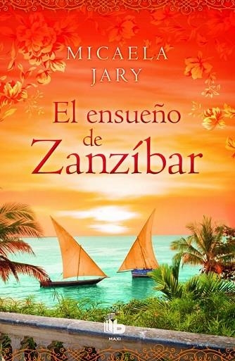 ENSUEÑO DE ZANZÍBAR, EL | 9788490702987 | JARY, MICAELA | Llibreria Drac - Librería de Olot | Comprar libros en catalán y castellano online