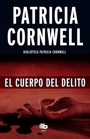 CUERPO DEL DELITO, EL | 9788490702956 | CORNWELL, PATRICIA | Llibreria Drac - Llibreria d'Olot | Comprar llibres en català i castellà online
