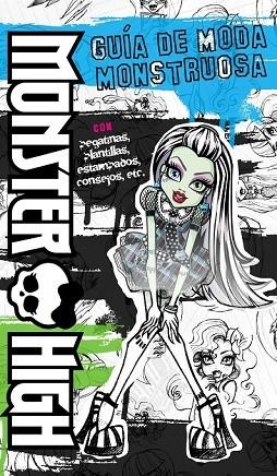 MONSTER HIGH. GUÍA DE MODA MONSTRUOSA | 9788437281148 | AA.VV. | Llibreria Drac - Librería de Olot | Comprar libros en catalán y castellano online