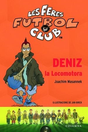 DENIZ LA LOCOMOTORAFERES FUTBOL CLUB 5 | 9788466406529 | MASANNEK, JOACHIM | Llibreria Drac - Llibreria d'Olot | Comprar llibres en català i castellà online