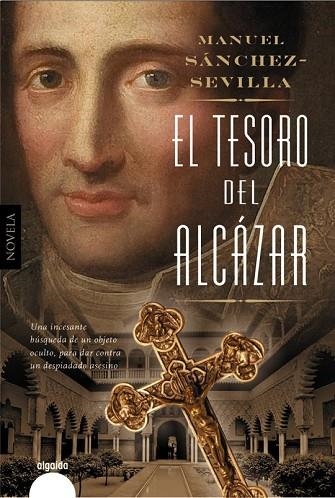 TESORO DEL ALCÁZAR, EL | 9788490676820 | SANCHEZ-SEVILLA, MANUEL | Llibreria Drac - Llibreria d'Olot | Comprar llibres en català i castellà online
