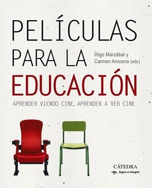 PELÍCULAS PARA LA EDUCACIÓN | 9788437636078 | AROCENA, CARMEN; MARZÁBAL, ÍÑIGO (EDS.) | Llibreria Drac - Llibreria d'Olot | Comprar llibres en català i castellà online