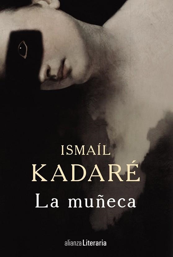 MUÑECA, LA | 9788491045045 | KADARÉ, ISMAÍL | Llibreria Drac - Librería de Olot | Comprar libros en catalán y castellano online