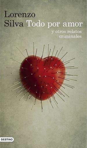 TODO POR AMOR Y OTROS RELATOS CRIMINALES | 9788423351664 | SILVA, LORENZO | Llibreria Drac - Llibreria d'Olot | Comprar llibres en català i castellà online