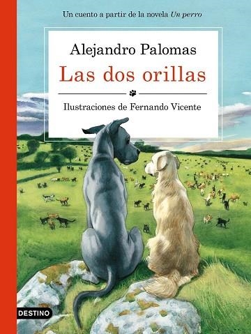 DOS ORILLAS, LAS | 9788423351671 | PALOMAS, ALEJANDRO; VICENTE, FERNANDO | Llibreria Drac - Librería de Olot | Comprar libros en catalán y castellano online