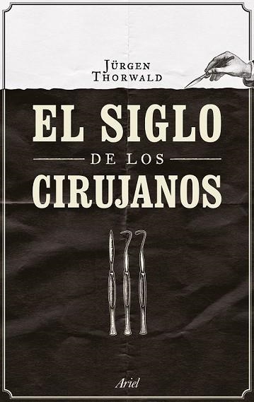 SIGLO DE LOS CIRUJANOS, EL | 9788434424968 | THORWALD, JÜRGEN | Llibreria Drac - Librería de Olot | Comprar libros en catalán y castellano online
