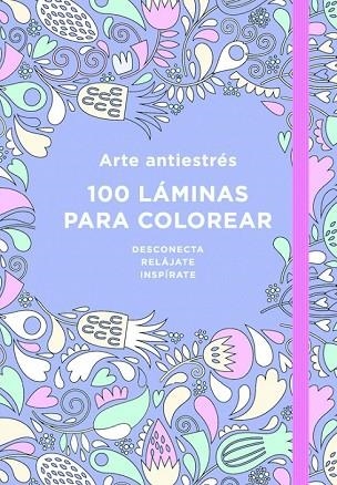 ARTE ANTIESTRÉS. 100 LÁMINAS PARA COLOREAR | 9788401018183 | AA.DD. | Llibreria Drac - Llibreria d'Olot | Comprar llibres en català i castellà online