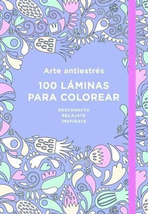 ARTE ANTIESTRÉS. 100 LÁMINAS PARA COLOREAR | 9788401018183 | AA.DD. | Llibreria Drac - Llibreria d'Olot | Comprar llibres en català i castellà online