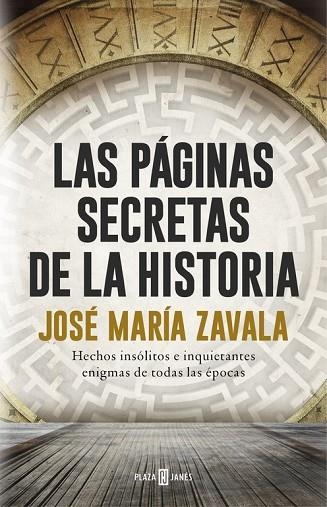 PÁGINAS SECRETAS DE LA HISTORIA, LAS | 9788401017575 | ZAVALA, JOSE MARIA | Llibreria Drac - Librería de Olot | Comprar libros en catalán y castellano online