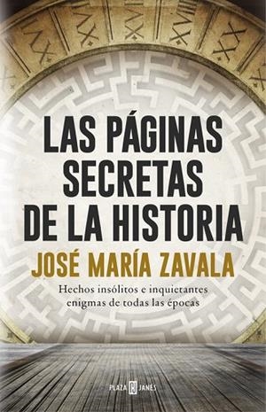 PÁGINAS SECRETAS DE LA HISTORIA, LAS | 9788401017575 | ZAVALA, JOSE MARIA | Llibreria Drac - Librería de Olot | Comprar libros en catalán y castellano online