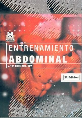 ENTRENAMIENTO ABDOMINAL | 9788480194419 | ANGULO FERNANDEZ, JAVIER | Llibreria Drac - Librería de Olot | Comprar libros en catalán y castellano online