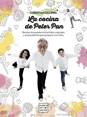 COCINA DE PETER PAN, LA | 9788408159568 | ESCRIBA, CHRISTIAN | Llibreria Drac - Llibreria d'Olot | Comprar llibres en català i castellà online