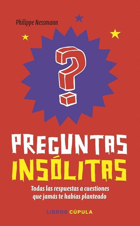 PREGUNTAS INSÓLITAS | 9788448022716 | NESSMANN, PHILIPPE | Llibreria Drac - Librería de Olot | Comprar libros en catalán y castellano online