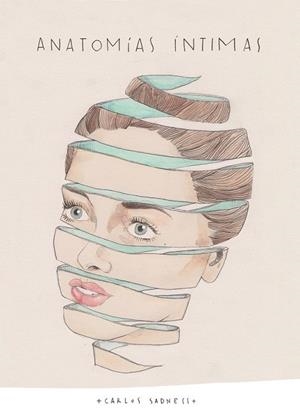 ANATOMÍAS ÍNTIMAS | 9788416489947 | SADNESS, CARLOS | Llibreria Drac - Librería de Olot | Comprar libros en catalán y castellano online