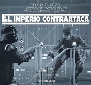 CÓMO SE HIZO STAR WARS: EL IMPERIO CONTRAATACA | 9788416816729 | RINZLER, JONATHAN W. | Llibreria Drac - Llibreria d'Olot | Comprar llibres en català i castellà online