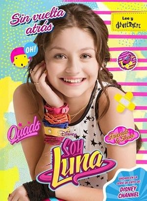 SOY LUNA. SIN VUELTA ATRÁS | 9788499518312 | DISNEY | Llibreria Drac - Llibreria d'Olot | Comprar llibres en català i castellà online
