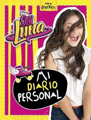 SOY LUNA. MI DIARIO PERSONAL | 9788499518541 | DISNEY | Llibreria Drac - Llibreria d'Olot | Comprar llibres en català i castellà online