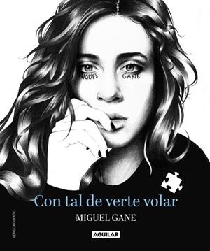 CON TAL DE VERTE VOLAR | 9788403516540 | GANE, MIGUEL | Llibreria Drac - Librería de Olot | Comprar libros en catalán y castellano online