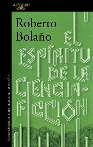 ESPÍRITU DE LA CIENCIA-FICCIÓN, EL | 9788420423913 | BOLAÑO, ROBERTO | Llibreria Drac - Llibreria d'Olot | Comprar llibres en català i castellà online