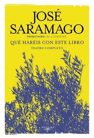QUÉ HARÉIS CON ESTE LIBRO? | 9788420419671 | SARAMAGO, JOSE | Llibreria Drac - Llibreria d'Olot | Comprar llibres en català i castellà online