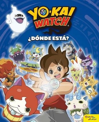 YO-KAI WATCH. ¿DÓNDE ESTÁ? | 9788408163213 | YO-KAI WATCH | Llibreria Drac - Librería de Olot | Comprar libros en catalán y castellano online