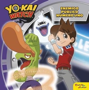 YO-KAI WATCH. ENEMIGO PÚBLICO NÚMERO UNO | 9788408163220 | YO-KAI WATCH | Llibreria Drac - Llibreria d'Olot | Comprar llibres en català i castellà online