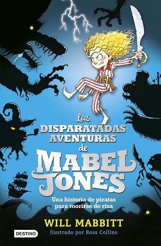 DISPARATADAS AVENTURAS DE MABEL JONES, LAS (MABEL JONES 1) | 9788408162872 | MABBITT, WILL | Llibreria Drac - Librería de Olot | Comprar libros en catalán y castellano online