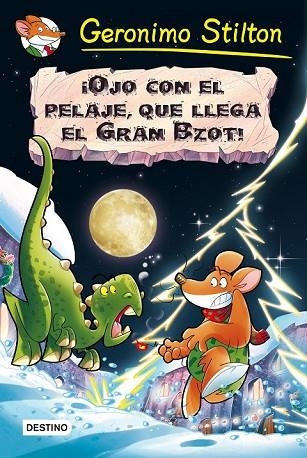 OJO CON EL PELAJE, QUE LLEGA EL GRAN BZOT! (PREHISTORRATONES ESPECIAL) | 9788408159445 | STILTON, GERONIMO | Llibreria Drac - Librería de Olot | Comprar libros en catalán y castellano online