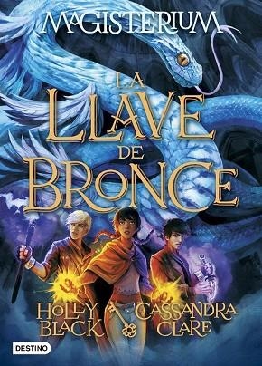 LLAVE DE BRONCE, LA (MAGISTERIUM 3) | 9788408162889 | CLARE, CASSANDRA; BLACK, HOLLY | Llibreria Drac - Librería de Olot | Comprar libros en catalán y castellano online