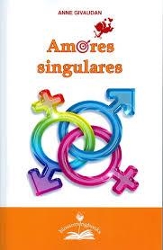 AMORES SINGULARES | 9788897951544 | GIVAUDAN, ANNE | Llibreria Drac - Librería de Olot | Comprar libros en catalán y castellano online