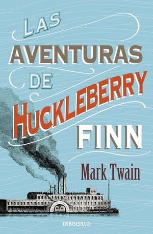 AVENTURAS DE HUCKLEBERRY FINN, LAS | 9788490325506 | TWAIN, MARK | Llibreria Drac - Llibreria d'Olot | Comprar llibres en català i castellà online