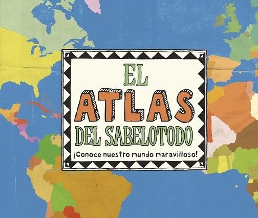 ATLAS DEL SABELOTODO, EL | 9788415807858 | AA.DD. | Llibreria Drac - Librería de Olot | Comprar libros en catalán y castellano online