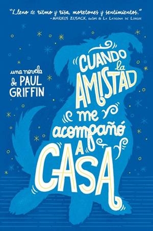 CUANDO LA AMISTAD ME ACOMPAÑÓ A CASA | 9788494595523 | GRIFFIN, PAUL | Llibreria Drac - Llibreria d'Olot | Comprar llibres en català i castellà online