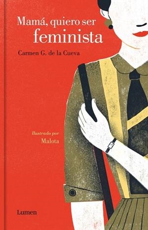 MAMÁ, QUIERO SER FEMINISTA | 9788426403834 | DE LA CUEVA, CARMEN G.; MALOTA | Llibreria Drac - Llibreria d'Olot | Comprar llibres en català i castellà online