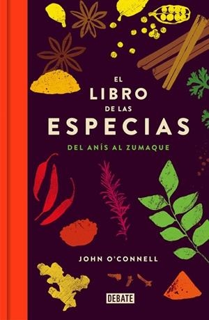 LIBRO DE LAS ESPECIAS, EL | 9788499926957 | O'CONNELL, JOHN | Llibreria Drac - Librería de Olot | Comprar libros en catalán y castellano online