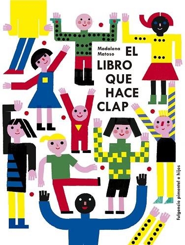 LIBRO QUE HACE CLAP, EL | 9788416167500 | MATOSO, MADALENA | Llibreria Drac - Librería de Olot | Comprar libros en catalán y castellano online