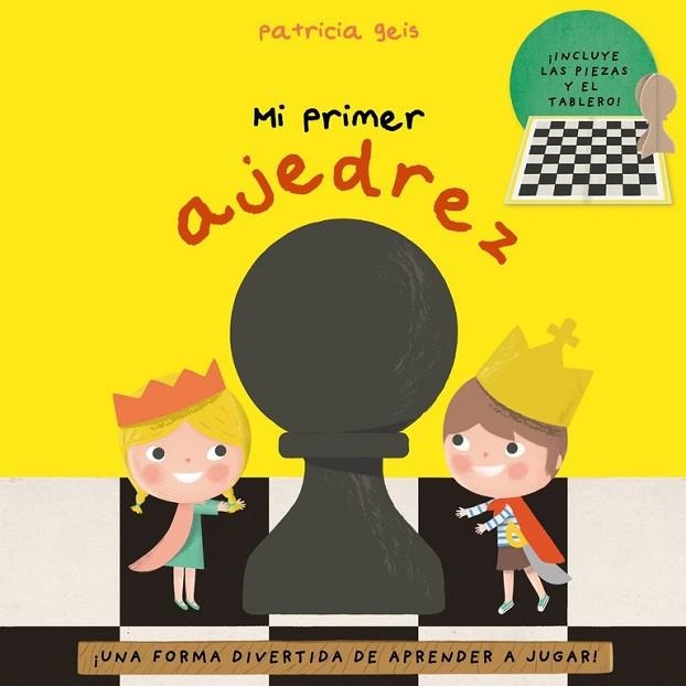 MI PRIMER AJEDREZ | 9788448847326 | GEIS, PATRICIA | Llibreria Drac - Llibreria d'Olot | Comprar llibres en català i castellà online