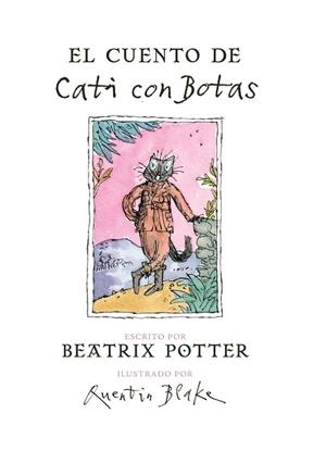 CUENTO DE CATI CON BOTAS, EL | 9788448847074 | POTTER, BEATRIX | Llibreria Drac - Librería de Olot | Comprar libros en catalán y castellano online