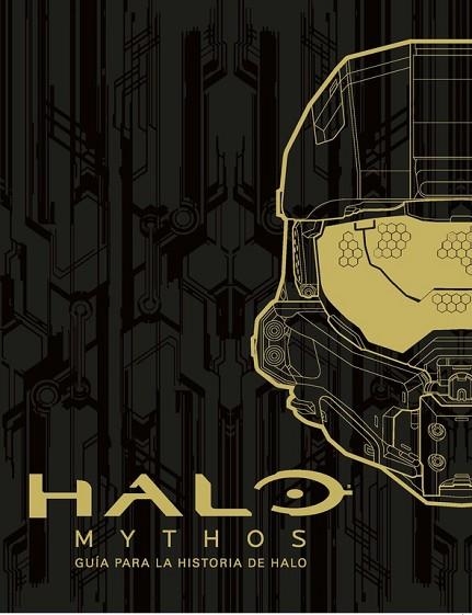 HALO MYTHOS: GUÍA PARA LA HISTORIA DE HALO | 9788490437131 | AA.DD. | Llibreria Drac - Llibreria d'Olot | Comprar llibres en català i castellà online