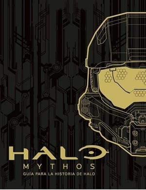 HALO MYTHOS: GUÍA PARA LA HISTORIA DE HALO | 9788490437131 | AA.DD. | Llibreria Drac - Llibreria d'Olot | Comprar llibres en català i castellà online