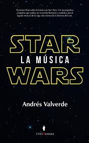 STAR WARS. LA MUSICA | 9788416750054 | VALVERDE,ANDRES | Llibreria Drac - Librería de Olot | Comprar libros en catalán y castellano online