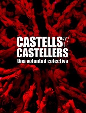 CASTELLS Y CASTELLERS.UNA VOLUNTAD COLECTIVA | 9788497856812 | AA. VV. | Llibreria Drac - Librería de Olot | Comprar libros en catalán y castellano online