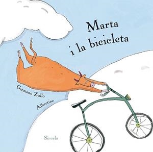 MARTA I LA BICICLETA | 9788416854479 | ZULLO, GERMANO; ALBERTINE | Llibreria Drac - Llibreria d'Olot | Comprar llibres en català i castellà online