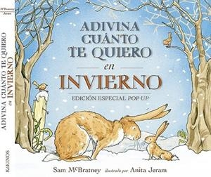 ADIVINA CUÁNTO TE QUIERO EN INVIERNO (POP UP) | 9788416126569 | MCBRATNEY, SAM | Llibreria Drac - Librería de Olot | Comprar libros en catalán y castellano online