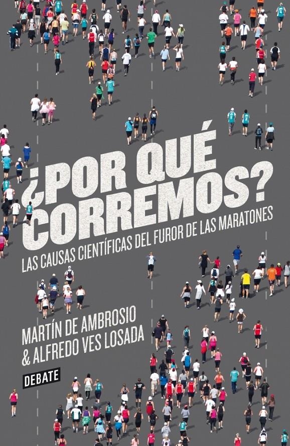 POR QUE CORREMOS? | 9788499923178 | DE AMBROSIO, MARTIN; VES LOSADA, ALFREDO | Llibreria Drac - Librería de Olot | Comprar libros en catalán y castellano online