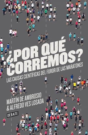 POR QUE CORREMOS? | 9788499923178 | DE AMBROSIO, MARTIN; VES LOSADA, ALFREDO | Llibreria Drac - Librería de Olot | Comprar libros en catalán y castellano online